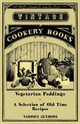 Vegetarian Puddings - A Selection of Old Time Recipes, Various