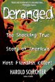 Deranged, Schechter Harold