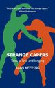 Strange Capers, Keeping Alan