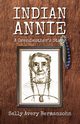 Indian Annie, Bermanzohn Sally Avery