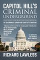 Capitol Hill's Criminal Underground, Lawless Richard