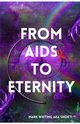 From AIDS to Eternity, Whiting Mark