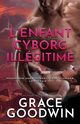 L'Enfant Cyborg Ille?gitime, Goodwin Grace