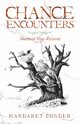 Chance Encounters, Conger Margaret