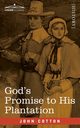 God's Promise to His Plantation, Cotton John