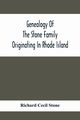 Genealogy Of The Stone Family Originating In Rhode Island, Cecil Stone Richard