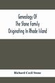 Genealogy Of The Stone Family Originating In Rhode Island, Cecil Stone Richard