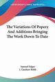 The Variations Of Popery And Additions Bringing The Work Down To Date, Edgar Samuel