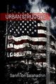 Urban Struggle, Salahadhin Sarim