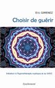 Choisir de gurir, Gimenez Eric