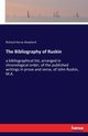 The Bibliography of Ruskin, Shepherd Richard Herne
