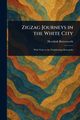 Zigzag Journeys in the White City, Butterworth Hezekiah