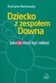 Dziecko z zespoem Downa, Ronowska Krystyna