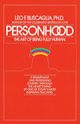 Personhood, Buscaglia Leo F.