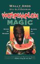 Watermelon Magic, Amos Wally