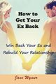 How to Get Your Ex Back, Wymer Jane