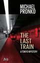 The Last Train, Pronko Michael