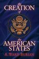 The Creation of the American States, Burian A. Ward