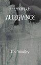 ALLEGIANCE, Woolley C. S.