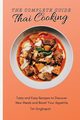 The Complete Guide to Thai Cooking, Singhapat Tim
