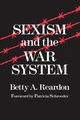 Sexism and the War System, Reardon Betty a