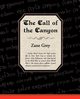 The Call of the Canyon, Grey Zane