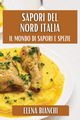 Sapori del Nord Italia, Bianchi Elena