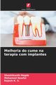 Melhoria do cume na terapia com implantes, Hegde Shashikanth