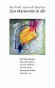 Zur Harmonie in dir, Becker Michael