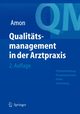 Qualitatsmanagement in Der Arztpraxis, 