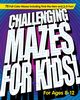 Challenging Mazes for Kids, Rockridge Press