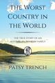 The Worst Country in the World, Trench Patsy