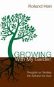 Growing with My Garden, Hein Rolland