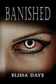 Banished, Daye Elissa