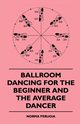 Ballroom Dancing For The Beginner And The Average Dancer, Perugia Norma