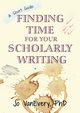 Finding Time for your Scholarly Writing, VanEvery Jo