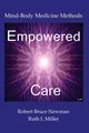 Empowered Care, Newman Robert Bruce