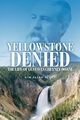 Yellowstone Denied, Scott Kim Allen