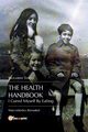 The Health Handbook. I Cured Myself By Eating - Macrobiotics Revealed, Tomasi Riccardo