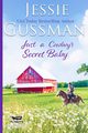 Just a Cowboy's Secret Baby (Sweet Western Christian Romance Book 6) (Flyboys of Sweet Briar Ranch in North Dakota), Gussman Jessie