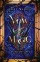 Vow of Magic, Walden Haley