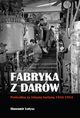 Fabryka z darw, otysz Sawomir