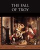 The Fall of Troy, Quintus Smyrnaeus