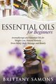 Essential Oils For Beginners, Samons Brittany