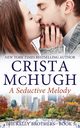 A Seductive Melody, McHugh Crista
