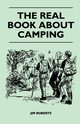 The Real Book about Camping, Roberts Jim