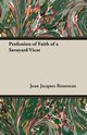 Profession of Faith of a Savoyard Vicar, Rousseau Jean Jacques