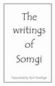 The Writings of Somgi, Terwilliger Richard Alan