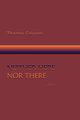 Neither Here Nor There, Poems, Grissom Thomas