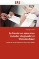 La fraude en assurance maladie, SORO-D